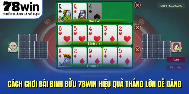Cách Chơi Bài Binh Bửu 78WIN Hiệu Quả Thắng Lớn Dễ Dàng