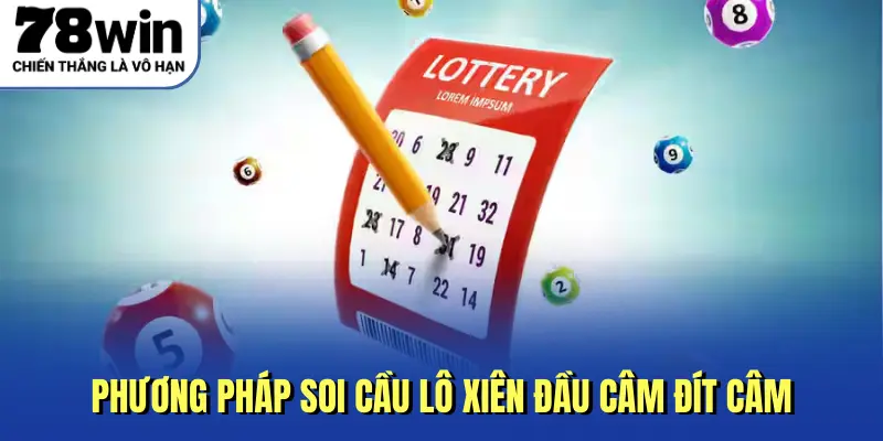 Phương pháp soi cầu lô xiên đầu câm đít câm